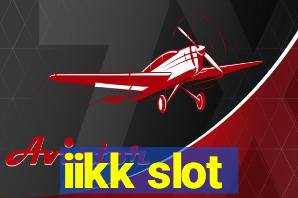 iikk slot